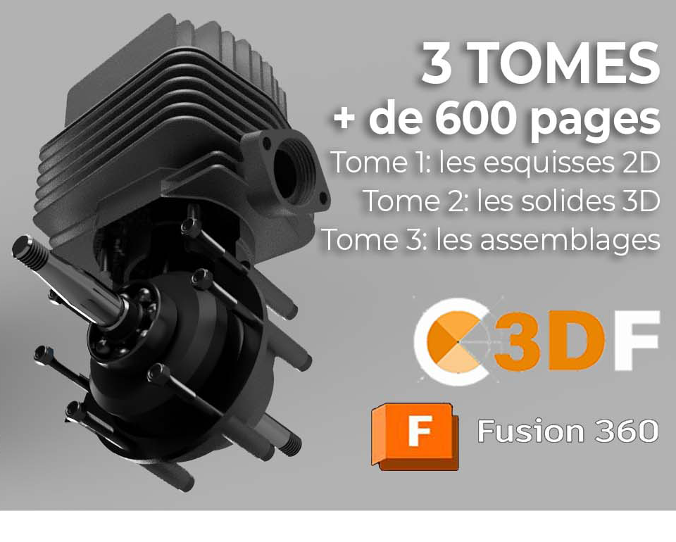 Image présentant un projet de modélisation d'un moteur 2 temps avec Fusion 360, en trois tomes PDF. Chaque tome propose des exercices pratiques : esquisses 2D, modélisation 3D des pièces, et assemblage. Plus de 600 pages d'apprentissage. Disponible individuellement ou en pack avantageux.